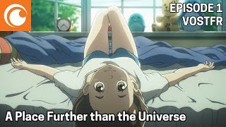 A Place Further than the Universe  Ép 1 VOSTFR  Une jeunesse à un million [upl. by Narak]