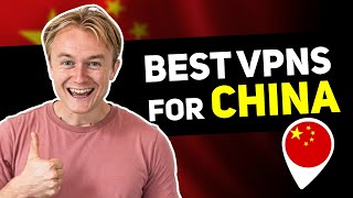 Best VPNs for China in 2024  Only 3 Work Well Tested Daily [upl. by Aldredge858]