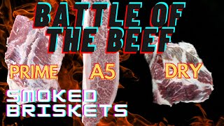 BATTLE OF THE BEEF Smoked Briskets Prime VS Dry Aged VS A5 Wagyu Sous Vide Smoked Brisket [upl. by Iddet]