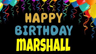 Happy Birthday Marshall Song  Birthday Song for Marshall  Happy Birthday Marshall Song Download [upl. by Col999]