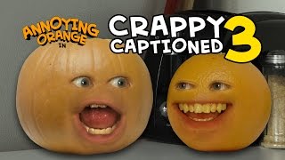 Annoying Orange  Crappy Captioned 3 Plumpkin [upl. by Elyr]