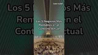 5 negocios más rentables en el contexto actual negocios actualidad rentables danielcohenh [upl. by Ahearn381]