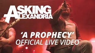 Asking Alexandria  A Prophecy Official HD Live Video [upl. by Nader]