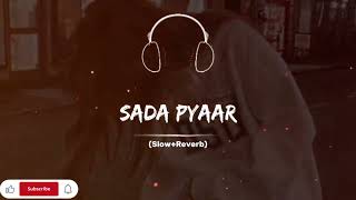 Sada Pyaar Full Song AP Dhillon  Slow  Reverb  New Panjabi Songs 2024 disco pyaar nikmati [upl. by Edda]