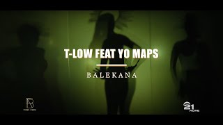 TLow ft Yo Maps  Balekana Official Music Video [upl. by Aseefan519]