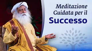 Chit Shakti per il Successo  Meditazione guidata  Sadhguru Italiano [upl. by Thetis]