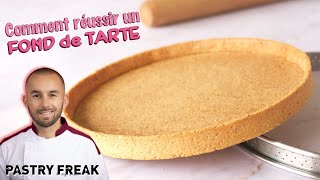 PÂTE A TARTE SUCRÉE ou PÂTE SUCRÉE  Réussir des FONDS DE TARTE [upl. by Leong]