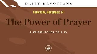 The Power of Prayer – Daily Devotional [upl. by Alvan651]