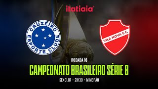 CRUZEIRO X VILA NOVA ACOMPANHE AO VIVO COM NARRAÃ‡ÃƒO DO VIBRANTE E A EQUIPE DA ITATIAIA [upl. by Henderson]