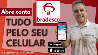 💳ABRE CONTA BRADESCO TUDO PELO CELULAR CARTÕES LIMITES CHEQUES CRÉDITO INVESTIMENTOS👍 [upl. by Warila]