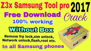 Z3x samsung tool pro 2017  full crack  without box  latest version  English [upl. by Fonseca]