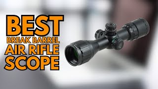 4 best break barrel air rifle scope 2024 [upl. by Udell854]