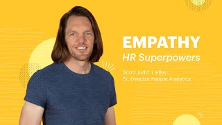 Empathy is an HR Superpower Scott Judd of eBay [upl. by Eicnan585]