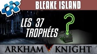 Batman Arkham Knight  Les 37 trophées de Bleake Island [upl. by Anyk115]