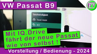 Assistenzpaket quotIQDRIVEquot  Travel Assist im VW Passat B9 2024 [upl. by Carnes]