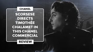 ▷ The CHANEL COMMERCIAL DIRECTED by MARTIN SCORSESE and STARRING TIMOTHÉE CHALAMET [upl. by Timmons]