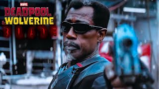 Blade in Deadpool amp Wolverine  All Powers amp Fights Scenes  Wesley Snipes [upl. by Athena]