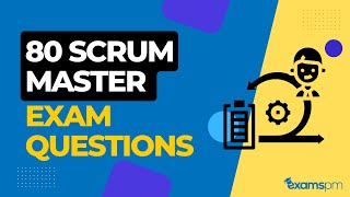 80 Scrum Master Exam Questions  Prepare for CSM PSM ACP Exams [upl. by Tanya]