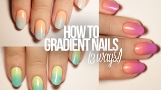 How To Do Gradient Nails 3 Ways [upl. by Huang224]