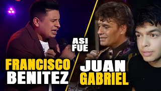 FRANCISCO BENITEZ  ASI FUE  JUAN GABRIEL   Reacción [upl. by Aural]