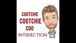 CootchieCootchie Coo  Interjections 337 Origin  English Tutor Nick P [upl. by Trometer]