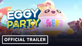 Eggy Party  Official Trailer  NetEase Connect 2023 [upl. by Tiebold]