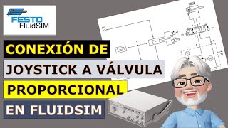 Cómo conectar Joystick a Válvula Proporcional en FluidSim 😊👍 [upl. by Haim]