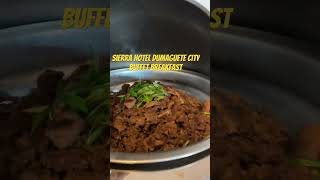 Sierra hotel Dumaguete City buffetbreakfast buhayprobinsya itsmorefuninthephilippines travel [upl. by Oer]