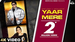 Yaar Mere Official Video Harry Nabha  Gurlez Akhtar  Sruishty Mann  Punjabi Songs 2024 [upl. by Linehan269]