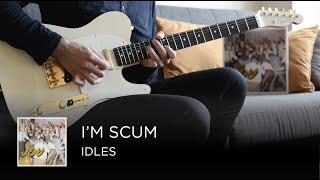 IDLES  Im Scum Guitar Cover [upl. by Teragram]