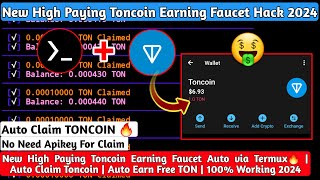 New High Paying TonCoin Crypto Earning Faucet Auto Via Termux  Auto Claim Tons  Earn Free TON 2024 [upl. by Geraldine]