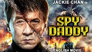 SPY DADDY  Jackie Chan In Hollywood Action Comedy Full Movie In English  New English Movies [upl. by Oile]