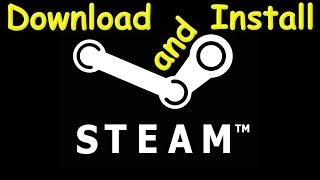 How to Download and Install Steam [upl. by Ahsilav]