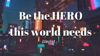 HERO playlist Ill run to your rescue when it all comes down  Vol1 [upl. by Ecinev]