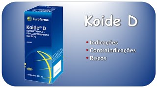 KOIDE D Indicações contraindicações e riscos [upl. by Nations]