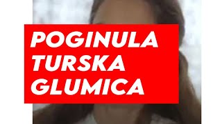 POGINULA TURSKA GLUMICA  Svi smo je voleli  JAVLJENJE UZASNE VESTI [upl. by Attenaej71]