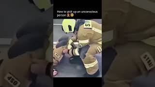 How to pick up an unconscious person 🧑‍🚒🤯 [upl. by Atrice]