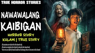 NAWAWALANG KAIBIGAN  Aswang True Story [upl. by Trici]