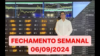 FECHAMENTO SEMANAL 06092024 [upl. by Otter]