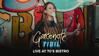 GRACENOTE  TIGIL Live at 70s Bistro [upl. by Nerin]