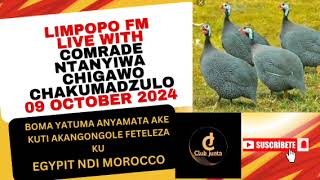 NKHANGA ZAONA PA LIMPOPO FM WITH COMRADE MTANYIWA CHIGAWO CHAKUMADZULO09 OCTOBER 2024 [upl. by Gow122]