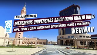 SAUDI King Khalid University  Menembus Univ SAUDI 2024 2025  Get Saudi Scholarship [upl. by Narmak]