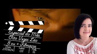 Especial do Mês  Oito Vezes Léo [upl. by Iaria]