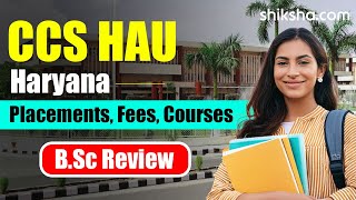 CCS HAU BSC Review  Fees Admission Placements Cutoff [upl. by Inram]