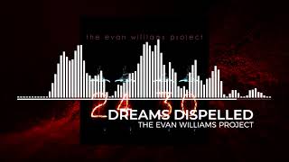 quot24 30quot Full EP 2020  The Evan Williams Project [upl. by Vlad]