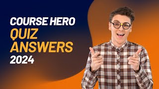 Course Hero Quiz Answers  Unblur Course Hero Solutions 2024 [upl. by Ronoel]