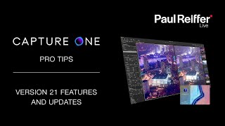 Capture One Pro Tips  Version 21  New Features and Updates [upl. by Yenduhc]