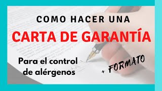 🆗 Como hacer una CARTA DE GARANTÍA de control de alérgenos  inocuidad alimentaria [upl. by Lamar597]