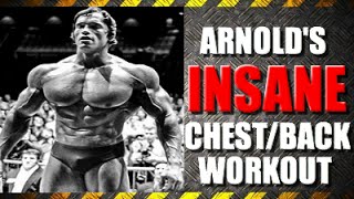 Arnold Schwarzeneggers Insane Chest amp Back Routine [upl. by Bernice]