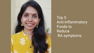 Top 5 Antiinflammatory foods to reduce RA symptoms  The Satvic Code  Seema Sriraman [upl. by Oremor]